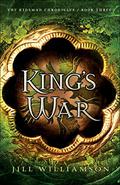King's War (The Kinsman Chronicles #3) by Jill Williamson