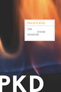 The Divine Invasion by Philip K. Dick