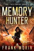Memory Hunter (The Facetakers #1) by Frank Morin