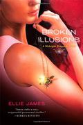 Broken Illusions (Midnight Dragonfly #2) by Ellie James