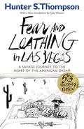Fear and Loathing in Las Vegas by Hunter S. Thompson