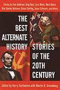 The Best Alternate History Stories of the 20th Century by Jack L. Chalker