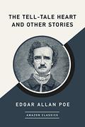 The Tell-Tale Heart, Plus 3 other Tales of Mystery, Suspense by Edgar Allan Poe