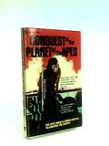 Conquest of the Planet of the Apes (Planet of the Apes Movies #3) by Paul Dehn
