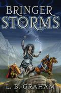 Bringer of Storms (Binding of the Blade #2) by L.B. Graham