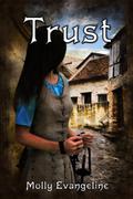 Trust (Makilien Trilogy #3) by Molly Evangeline