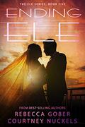 Ending ELE by Rebecca Gober, Courtney Nuckels