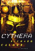 Cythera (Dead Girls, Dead Boys, Dead Things #4) by Richard Calder