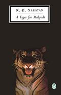 A Tiger for Malgudi by R.K. Narayan