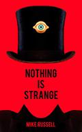 Nothing Is Strange by Mike Russell