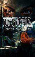 Dystopia (Dystopia #1) by Janet McNulty