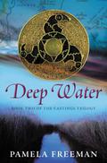 Deep Water (Castings #2) by Pamela Freeman