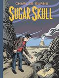 Sugar Skull (Last Look Trilogy #3) by Charles Burns