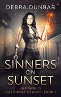 Sinners on Sunset by Debra Dunbar