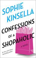 Confessions of a Shopaholic by Sophie Kinsella