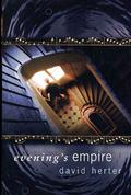 Evening's Empire by David Herter
