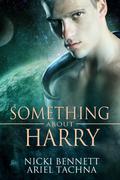 Something About Harry (Healing #3) by Nicki Bennett
