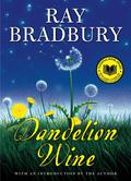 Dandelion Wine by Ray Bradbury