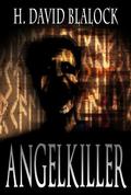 AngelKiller (The Angelkiller Triad #1) by H. David Blalock