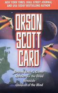 Beyond Ender's Game: Speaker for the Dead, Xenocide, Children of the Mind  (Ender's Saga, #2-4) by Orson Scott Card