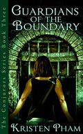Guardians of the Boundary (The Conjurors Series #3) by Kristen Pham