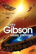 Angel Stations by Gary Gibson