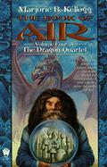 The Book of Air (Dragon Quartet #4) by Marjorie B. Kellogg