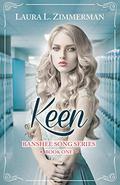 Keen (Banshee Song Series #1) by Laura L. Zimmerman