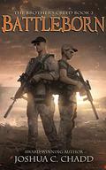 Battleborn (The Brother's Creed #2) by Joshua C. Chadd