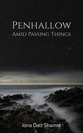 Penhallow Amid Passing Things by Iona Datt Sharma