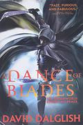 A Dance of Blades by David Dalglish