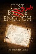 Just Dumb Enough by Jill Williamson