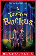 A Touch of Ruckus by Ash Van Otterloo