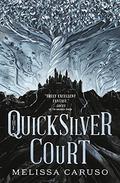 The Quicksilver Court (Rooks and Ruin #2) by Melissa Caruso