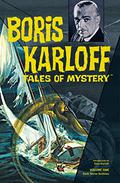Boris Karloff Tales of Mystery Archives, Vol. 1 (Boris Karlof Tales of Mystery Archives #1) by Joe Orlando