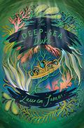 The Deep-Sea Duke (The Watchmaker and the Duke #2) by Lauren James