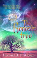 The Genesis Tree (The Tethered World Chronicles #3) by Heather L.L. FitzGerald
