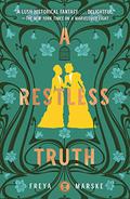 A Restless Truth (The Last Binding #2) by Freya Marske