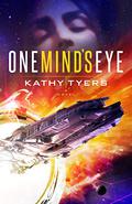 One Mind's Eye by Kathy Tyers