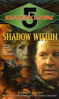 The Shadow Within (Babylon 5 #7) by Jeanne Cavelos