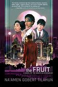 The Fruit (Wrath & Athenaeum #3) by Na'amen Gobert Tilahun