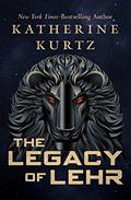 The Legacy of Lehr by Katherine Kurtz, Michael Wm. Kaluta