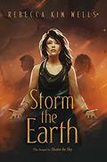Storm the Earth (Shatter the Sky #2) by Rebecca Kim Wells