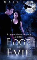 Flynn Nightsider and the Edge of Evil (Flynn Nightsider #1) by Mary Fan