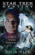 Mere Mortals by David Mack