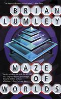 Maze of Worlds by Brian Lumley