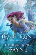 Crosscurrent (Broken Tides #2) by Catherine Jones Payne
