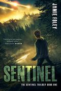 Sentinel (The Sentinel Trilogy #1) by Jamie Foley