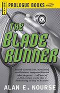 The Blade Runner by Alan E. Nourse