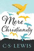 Mere Christianity by C.S. Lewis, Kathleen Norris